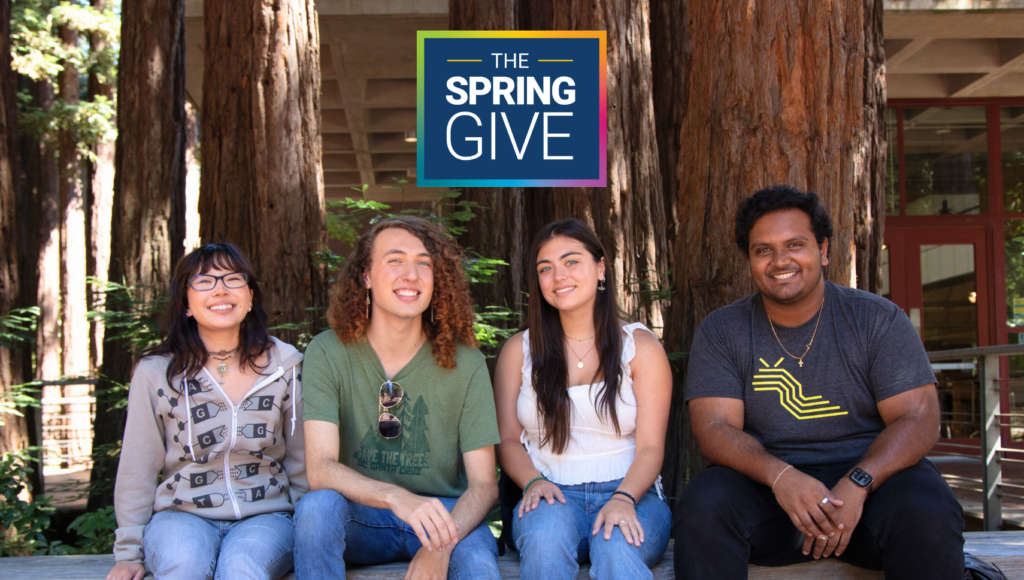 The Spring Give: Four UCSC Students